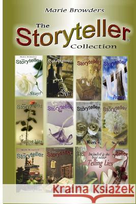 The Storyteller Collection Marie Browders 9781542683067 Createspace Independent Publishing Platform