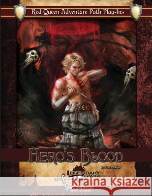 Hero's Blood Legendary Games Tom Phillips 9781542684125 Createspace Independent Publishing Platform