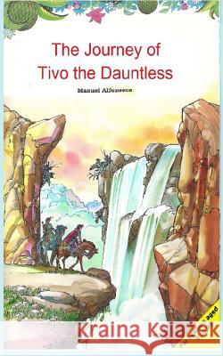 The Journey of Tivo the Dauntless Manuel Alfonseca, Antonio Perera 9781542692465
