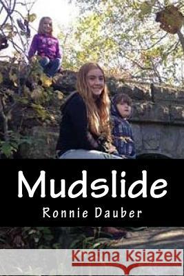 Mudslide: Sarah Davies Ronnie Dauber 9781542698009 Createspace Independent Publishing Platform
