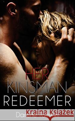 Her Kinsman-Redeemer Darlene Tallman 9781542698795 Createspace Independent Publishing Platform