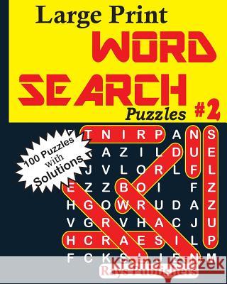 Large Print Word Search Puzzles 2 Rays Publishers 9781542700078 Createspace Independent Publishing Platform