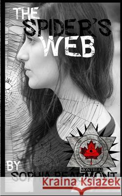 The Spider's Web Sophia Beaumont 9781542700184 Createspace Independent Publishing Platform