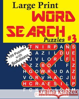 Large Print Word Search Puzzles 3 Rays Publishers 9781542700214 Createspace Independent Publishing Platform