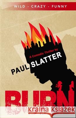 Burn MR Paul Slatter 9781542712422