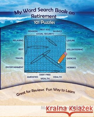 My Word Search Book On Retirement Dixon, Marcia a. 9781542714044