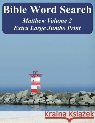Bible Word Search Matthew Volume 2: King James Version Extra Large Jumbo Print T. W. Pope 9781542718189 Createspace Independent Publishing Platform