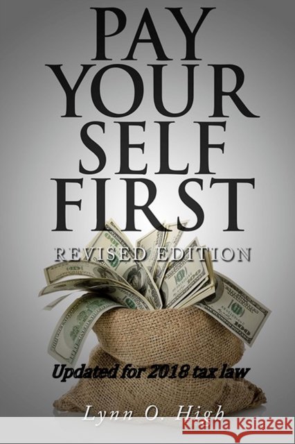 Pay Yourself First Lynn O High 9781542726511