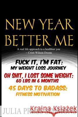 New Year, Better Me: Three Books In One Press Simmons, Julia 9781542726979