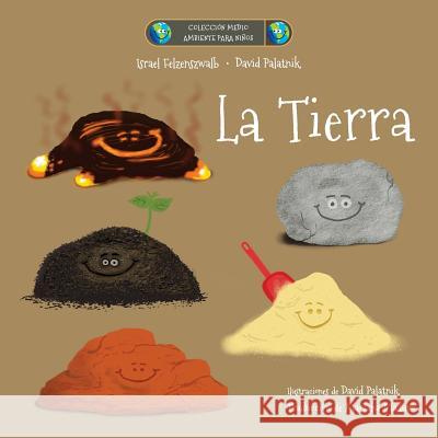 La Tierra Israel Felzenszwalb David Palatnik 9781542729239