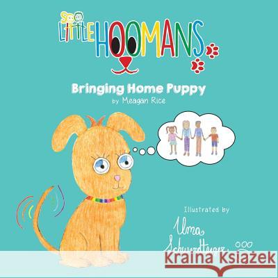 Bringing Home Puppy Meagan Rice Uma Schwerdtfeger 9781542735162 Createspace Independent Publishing Platform