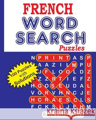 French Word Search Puzzles Rays Publishers 9781542736077 Createspace Independent Publishing Platform