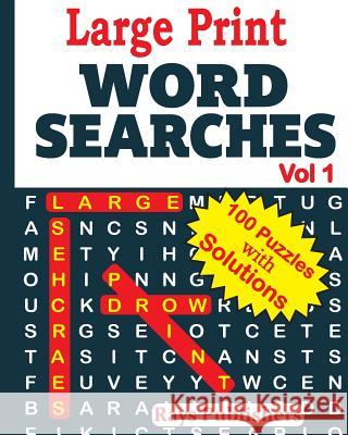 Large Print Word Searches Rays Publishers 9781542736985 Createspace Independent Publishing Platform