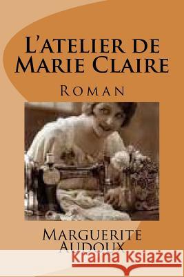 L'atelier de Marie Claire: Roman Ballin, Ber 9781542746021 Createspace Independent Publishing Platform