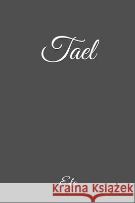 Tael Ela 9781542747219 Createspace Independent Publishing Platform