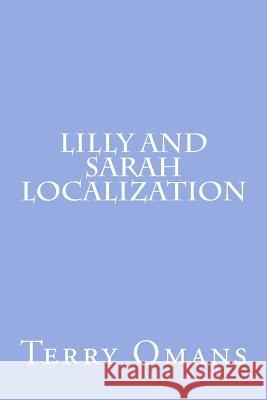 Lilly And Sarah Localization Omans, Terry 9781542754576