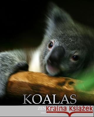 Koalas: Zen in Fur, Bw Edition Joanne Ehrich 9781542756181 Createspace Independent Publishing Platform