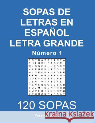 Sopas de letras en español Letra Grande - N. 1 Pasatiempos10 9781542759960