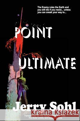 Point Ultimate Jerry Sohl 9781542768702 Createspace Independent Publishing Platform