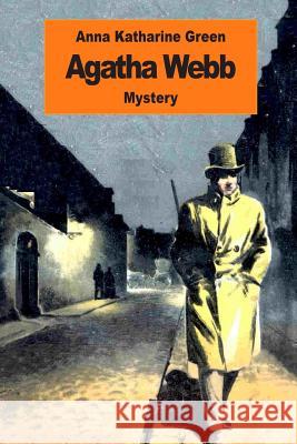 Agatha Webb Anna Katharine Green 9781542776516