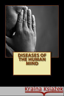 Diseases of the Human Mind MR Uvara Isaac U 9781542776691 Createspace Independent Publishing Platform
