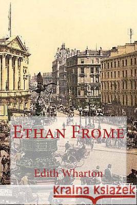 Ethan Frome Edith Wharton 9781542780438