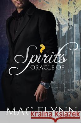 Oracle of Spirits (Werewolf Shifter Romance) Mac Flynn 9781542780681 Createspace Independent Publishing Platform