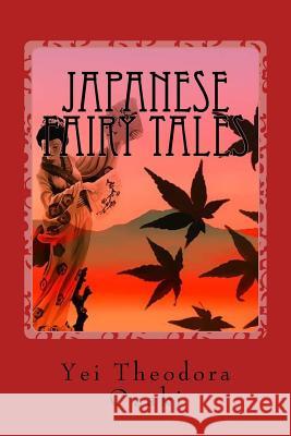 Japanese Fairy Tales Yei Theodora Ozaki 9781542782012