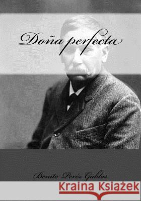 Doña perfecta Duran, Jhon 9781542785129 Createspace Independent Publishing Platform