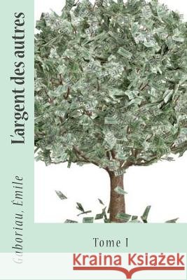 L'argent des autres: Tome I Sir Angels 9781542785853