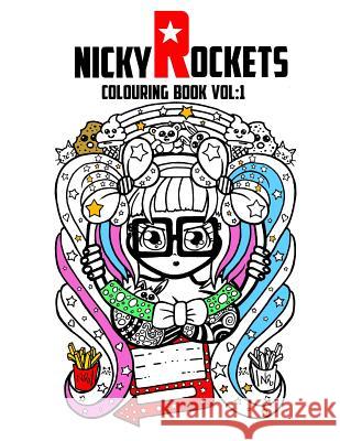 Nicky Rockets Colouring Book Vol 1 Nicky Rockets 9781542786621