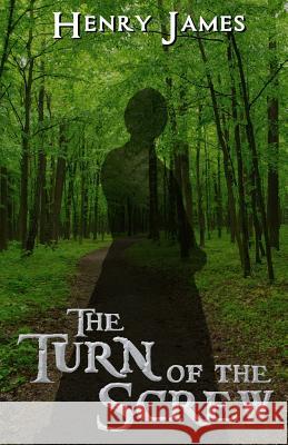 The Turn of the Screw Henry James 9781542786676 Createspace Independent Publishing Platform