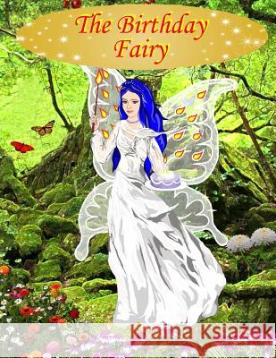 The Birthday Fairy Marco L. Salom Susana Salom 9781542788182