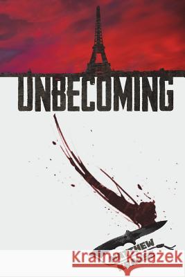 Unbecoming Matthew Krause 9781542796330