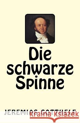 Die schwarze Spinne Gotthelf, Jeremias 9781542796675