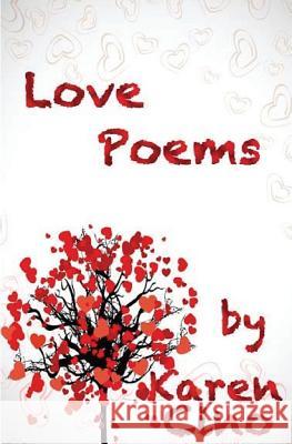 Love Poems Karen Cino 9781542803830 Createspace Independent Publishing Platform