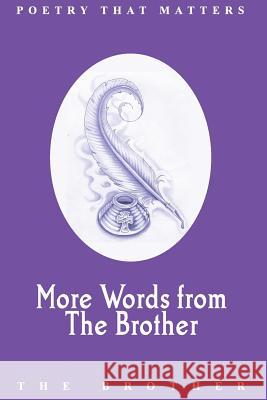 More Words from The Brother: Poetry that Matters Hayes, James 9781542810258