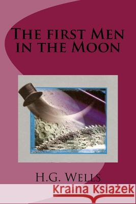 The first Men in the Moon Ballin, G-Ph 9781542811378 Createspace Independent Publishing Platform