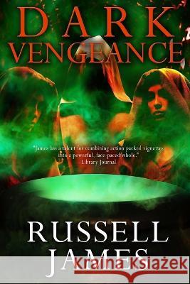 Dark Vengeance Russell James 9781542811989