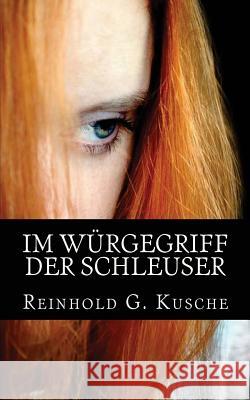 Im Würgegriff Der Schleuser: Thriller Seemann, Rainer Andreas 9781542812757