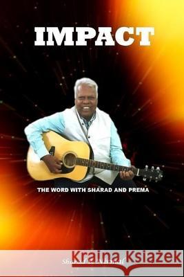 Impact: The Word with Sharad and Prema Sharad B. Nirmal Rick a. Blaisdell 9781542815284