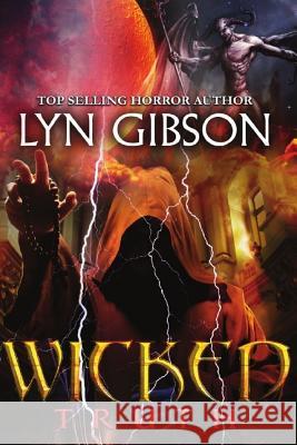 Wicked Truth Lyn Gibson 9781542815581 Createspace Independent Publishing Platform