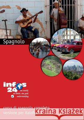 Spagnolo: Corso di spagnolo Andres Ehmann 9781542818049