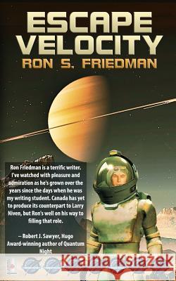 Escape Velocity Ron S. Friedman 9781542823784 Createspace Independent Publishing Platform