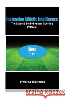 Increasing Athletic Intelligence: The Science Behind Human Sporting Potential 