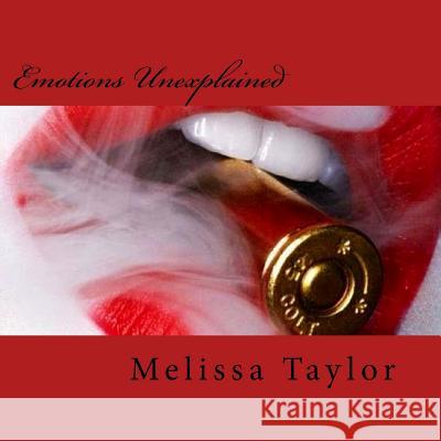 Emotions Unexplained: Venomous Love Melissa Nicole Taylor 9781542831482