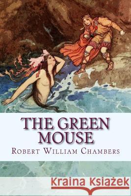 The Green Mouse Robert Willia 9781542831970 Createspace Independent Publishing Platform