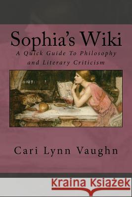 Sophia's Wiki Cari Lynn Vaughn 9781542832441 Createspace Independent Publishing Platform