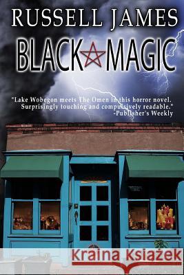 Black Magic Russell James 9781542834377 Createspace Independent Publishing Platform