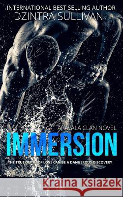 Immersion Dzintra Sullivan 9781542843928 Createspace Independent Publishing Platform